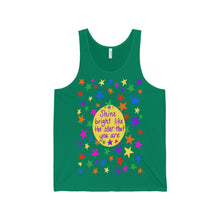 Shine bright like the star that you are - Unisex Jersey Tank