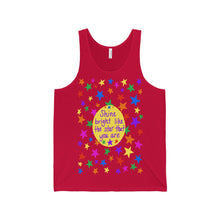 Shine bright like the star that you are - Unisex Jersey Tank