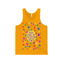 Shine bright like the star that you are - Unisex Jersey Tank