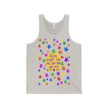 Shine bright like the star that you are - Unisex Jersey Tank