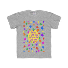 Shine bright like the star that you are - Youth Regular Fit Tee