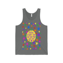 Shine bright like the star that you are - Unisex Jersey Tank
