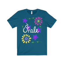 Orale - Unisex Jersey Short Sleeve Tee