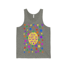 Shine bright like the star that you are - Unisex Jersey Tank