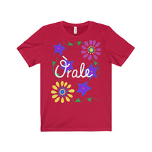 Orale - Unisex Jersey Short Sleeve Tee