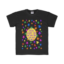 Shine bright like the star that you are - Youth Regular Fit Tee
