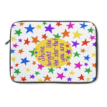 Shine bright like the star that you are - Laptop Sleeve