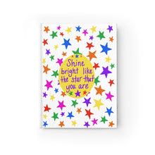 Shine bright like the star that you are - Blank Journal